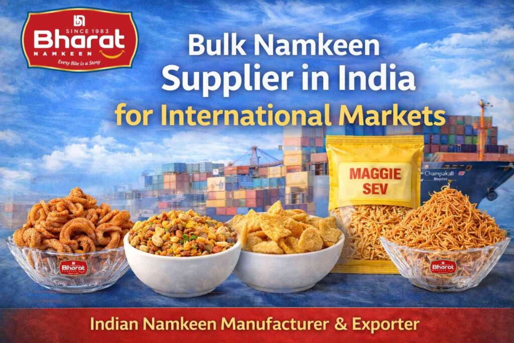 Bulk Namkeen Supplier in India Export Quality Indian Snack Exporter
